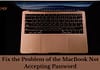 How to Fix the Problem of the MacBook not accepting password